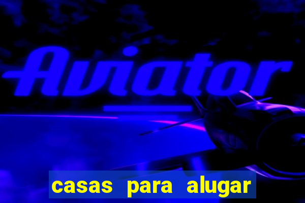 casas para alugar em senador canedo hoje